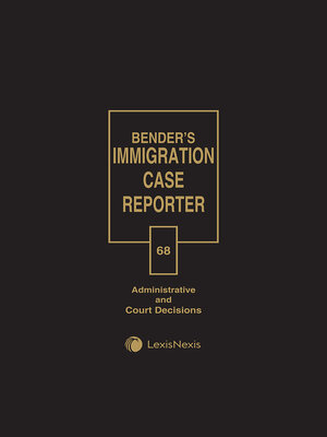 cover image of Bender's Immigration Case Reporter